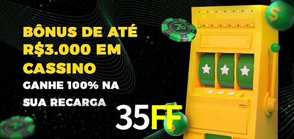 35FF melhor bônus de depósito